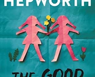 The Good Sister ~ Sally Hepworth