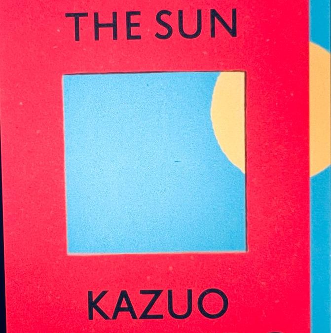 Klara & the Sun  ~ Kazuo Ishiguro